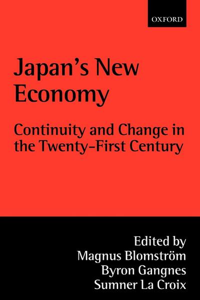 Japan’s New Economy @ Continuity and Change in the Twenty-First Century ’