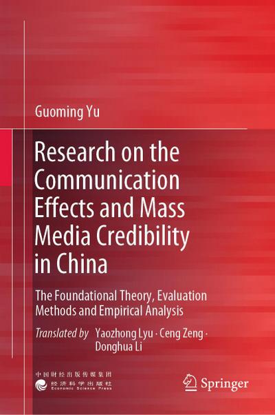 Research on the Communication Effects and Mass  Media Credibility in China