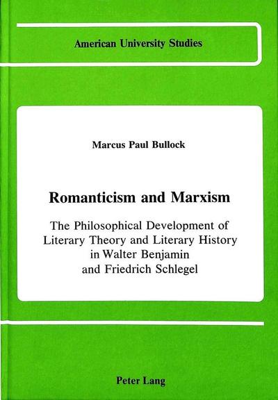 Bullock, M: Romanticism and Marxism