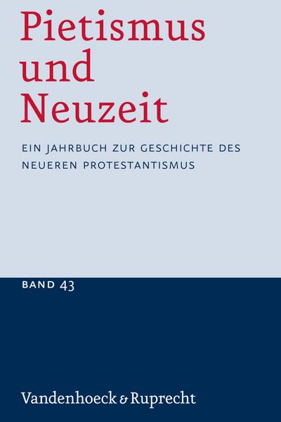 Pietismus und Neuzeit Band 43 - 2017