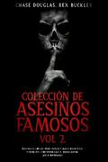 Colección de Asesinos Famosos Vol 2.