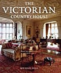 The Victorian Country House