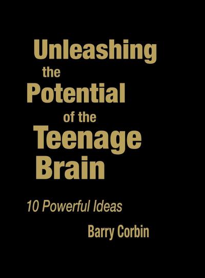 Unleashing the Potential of the Teenage Brain