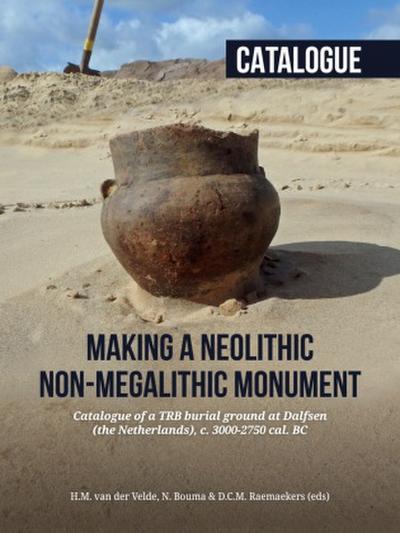 Making a Neolithic non-megalithic monument - Catalogue