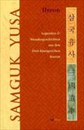 Samguk Yusa: Legende und Wundergeschichten aus den Drei Königreichen Koreas