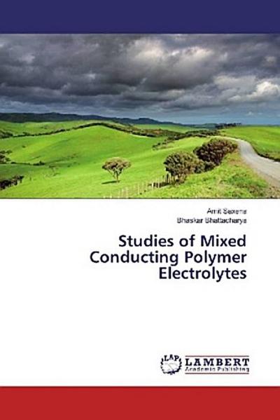 Studies of Mixed Conducting Polymer Electrolytes