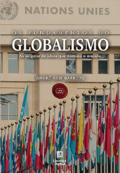 Os fundamentos do globalismo