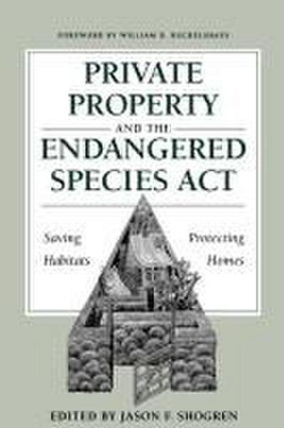 Private Property and the Endangered Species Act