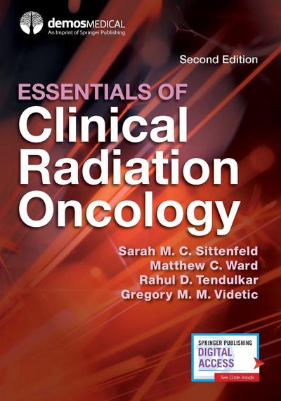 Essentials of Clinical Radiation Oncology, Second Edition