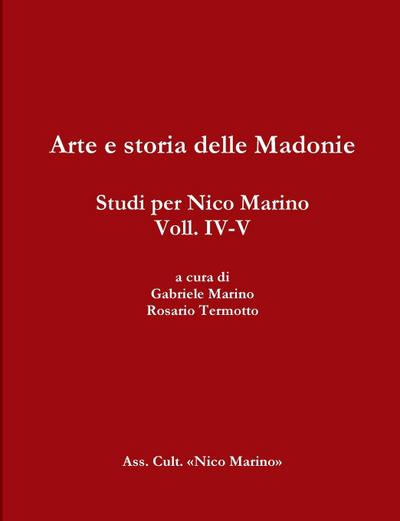 Arte e storia delle Madonie. Studi per Nico Marino, Voll. IV-V