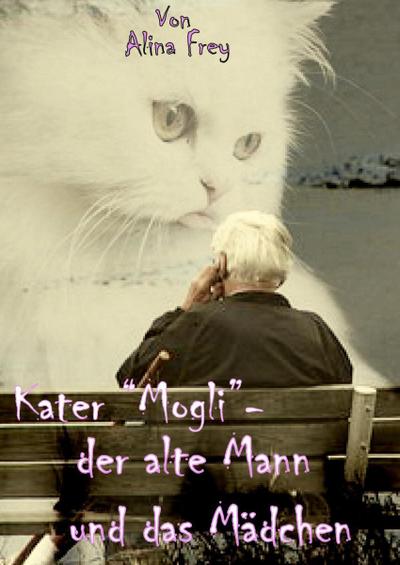 Kater ’Mogli’ - der alte Mann und das Mädchen.