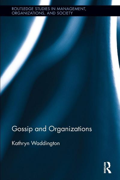 Gossip and Organizations
