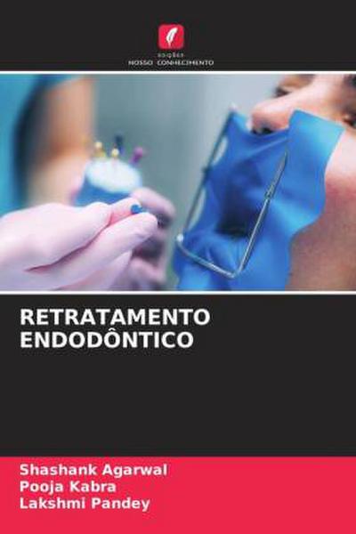 RETRATAMENTO ENDODÔNTICO