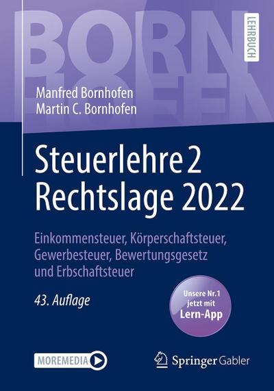 Steuerlehre 2 Rechtslage 2022, m. 1 Buch, m. 1 E-Book