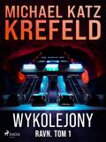 Ravn. Tom 1: Wykolejony