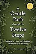 A Gentle Path through the Twelve Steps