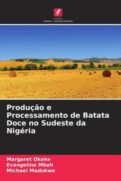 Produção e Processamento de Batata Doce no Sudeste da Nigéria
