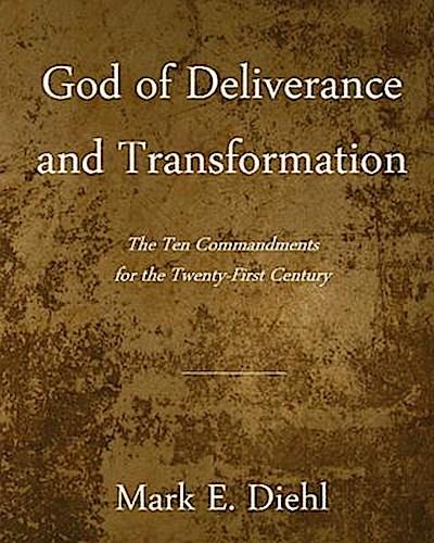 God of Deliverance and Transformation