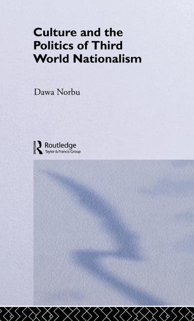 Culture and the Politics of Third World Nationalism