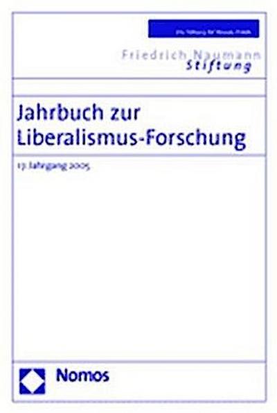 Jahrbuch zur Liberalismus-Forschung. Jg.17