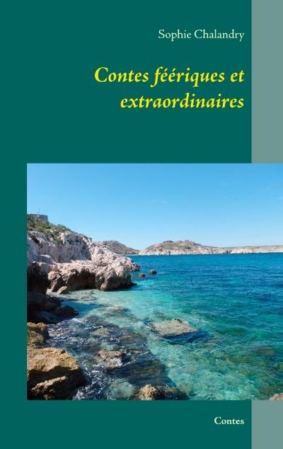 Contes féériques et extraordinaires