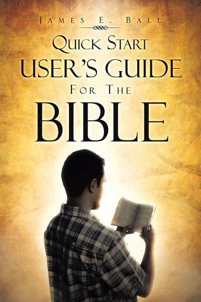 Quick Start User’s Guide for the Bible