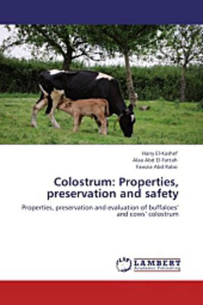 Colostrum: Properties, preservation and safety