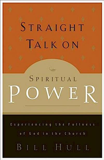 Straight Talk on Spiritual Power