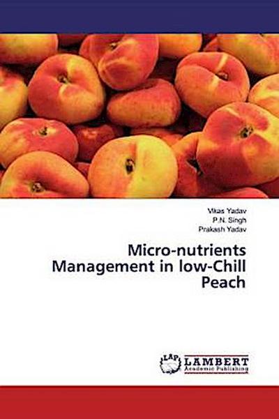 Micro-nutrients Management in low-Chill Peach