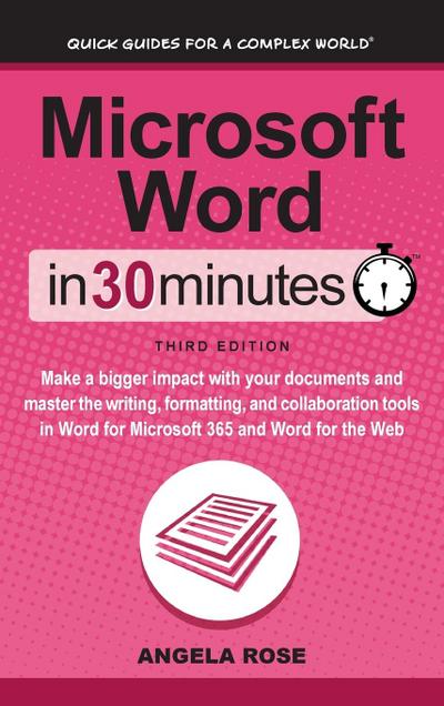 Rose, A: MS WORD IN 30 MINUTES REVISED