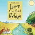 Love Can Builld A Bridge