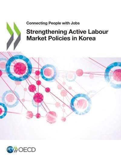 Strengthening Active Labour Market Policies in Korea
