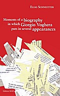 Moments of a biography in which Giorgio Voghera puts in several appearances.