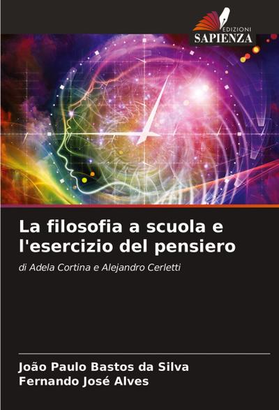 La filosofia a scuola e l’esercizio del pensiero