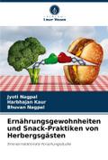 Ernährungsgewohnheiten und Snack-Praktiken von Herbergsgästen