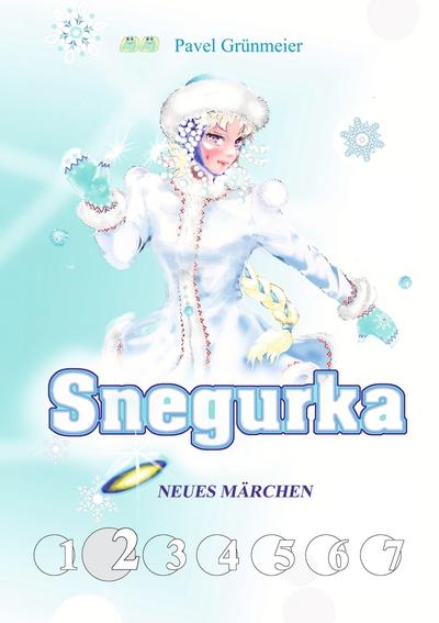 Snegurka. Neues Märchen 2