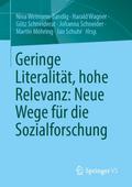 Geringe Literalität, hohe Relevanz: Neue Wege für die Sozialforschung