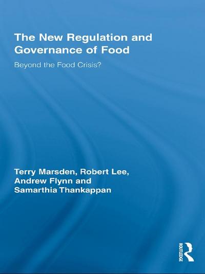 The New Regulation and Governance of Food