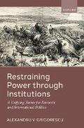 Restraining Power through Institutions