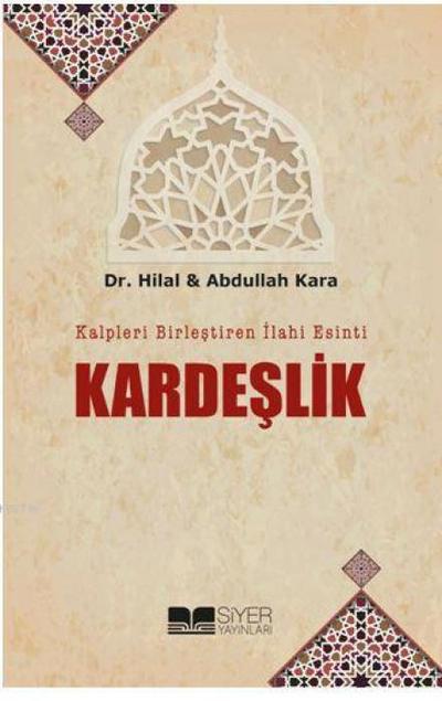 Kalpleri Birlestiren Ilahi Esinti Kardeslik