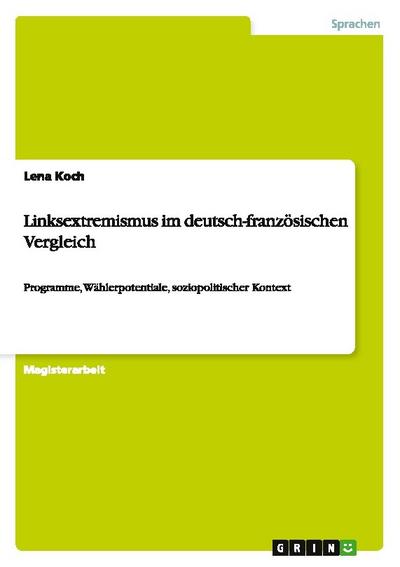 Linksextremismus im deutsch-französischen Vergleich