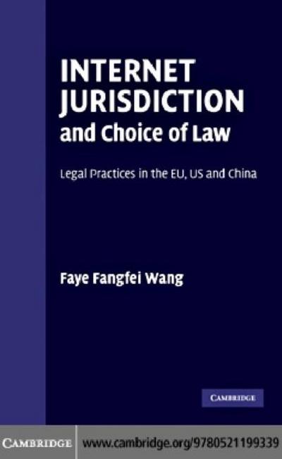 Internet Jurisdiction and Choice of Law