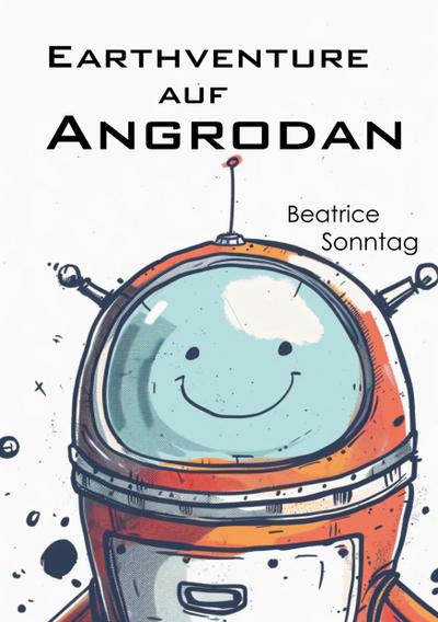 Sonntag, B: Earthventure auf Angrodan