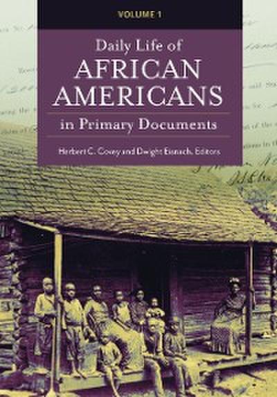 Daily Life of African Americans in Primary Documents