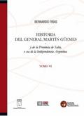 Historia del General Martín Güemes y de la provinc