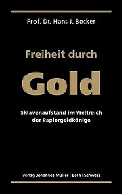 Freiheit durch Gold