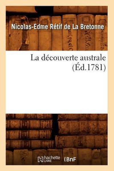 La Découverte Australe (Éd.1781)