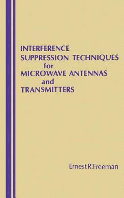 Interference Suppression Techniques for Microwave Antennas and Transmitters