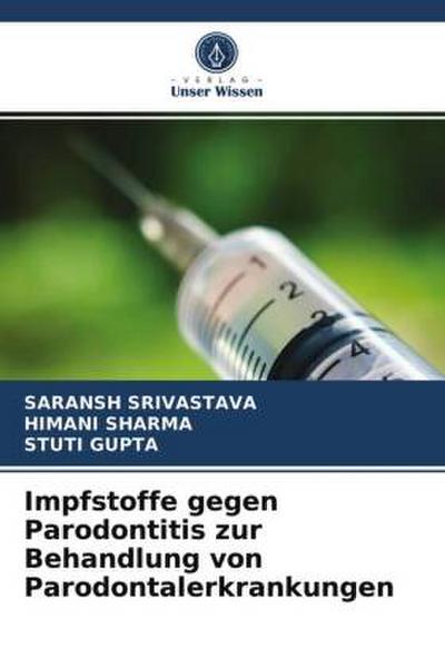 Impfstoffe gegen Parodontitis zur Behandlung von Parodontalerkrankungen