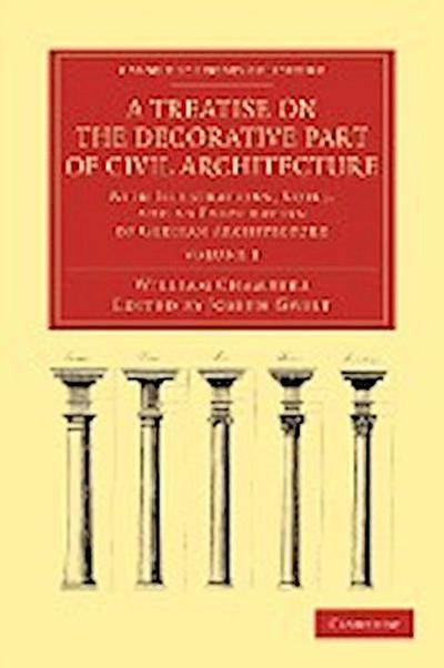 A Treatise on the Decorative Part of Civil Architecture